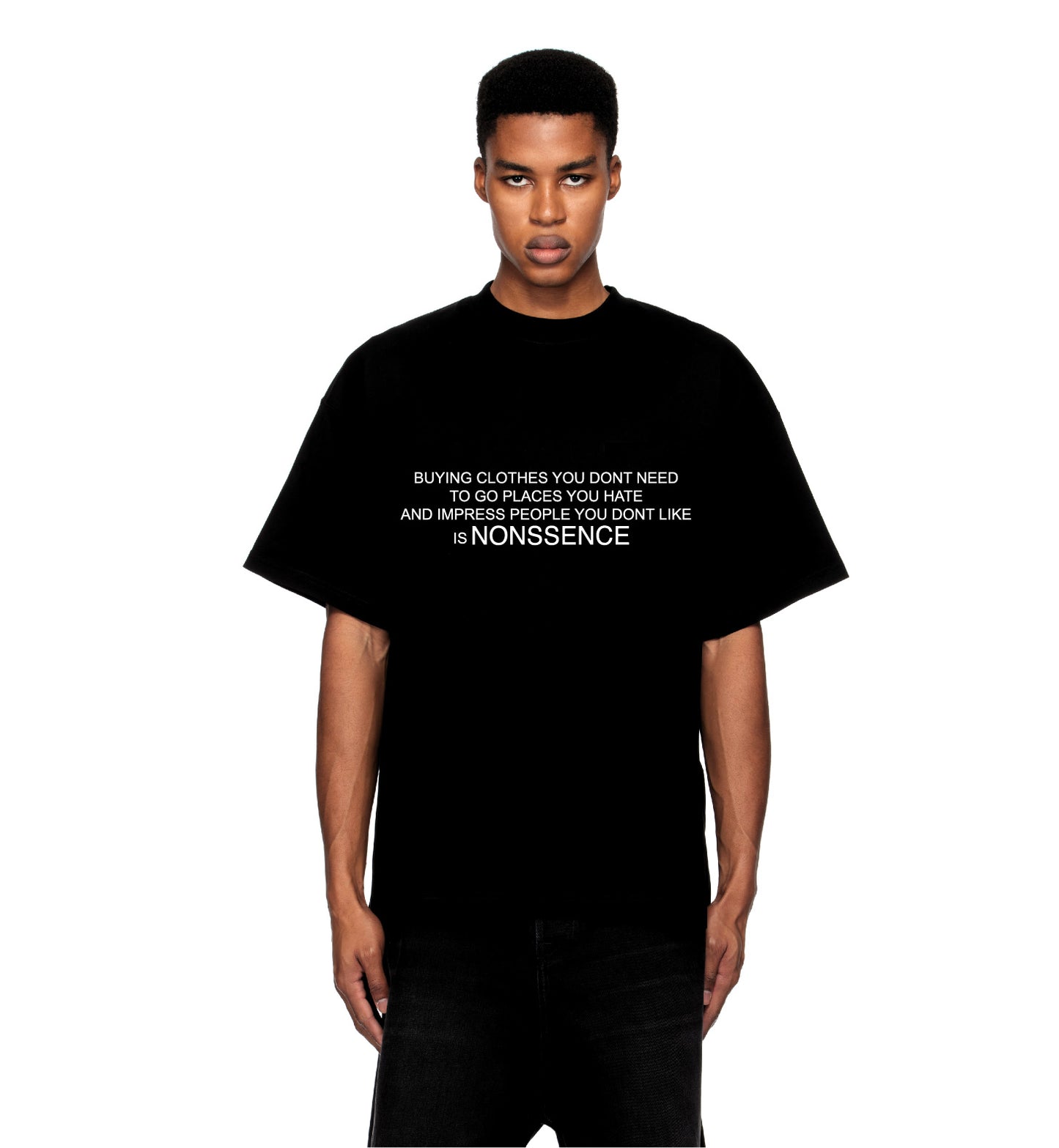 Everything Is Nonssence Tee Black
