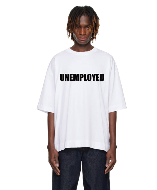 Unemployed T Shirt