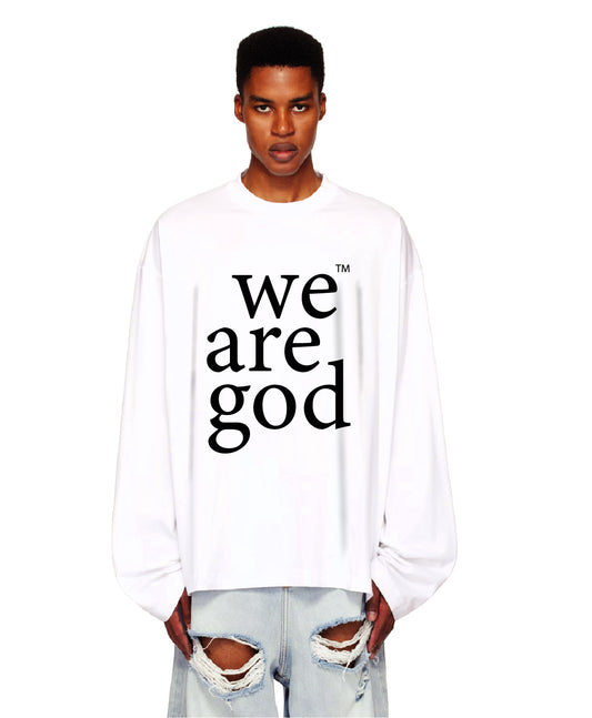 We are God Longsleeve White