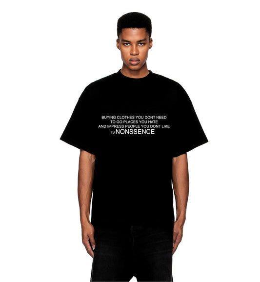Everything Is Nonssence Tee Black